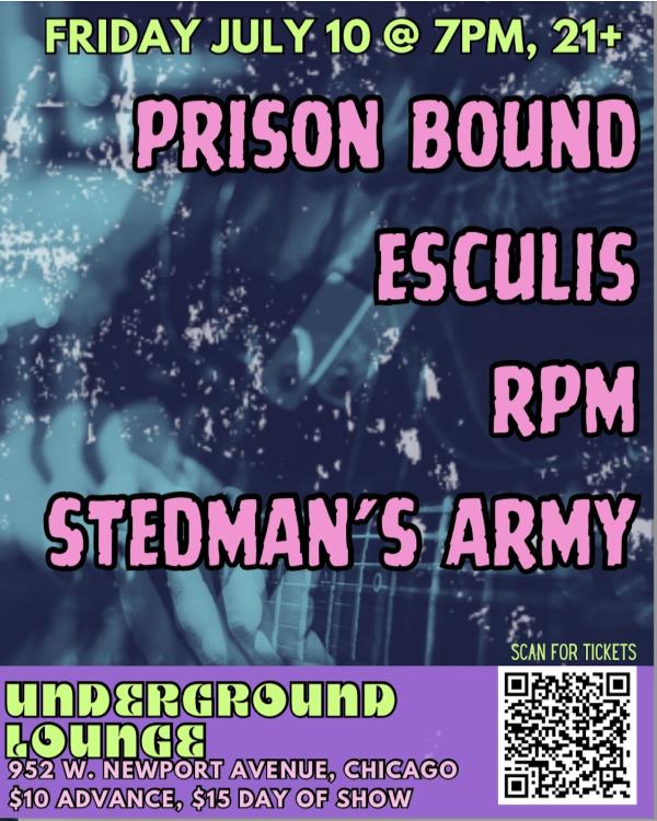 Prison Bound/Esculis/RPM/Stedman’s Army: 